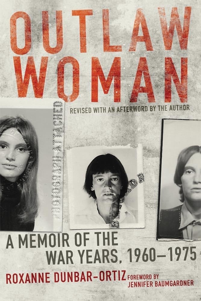 Outlaw Woman by Roxanne Dunbar-Ortiz