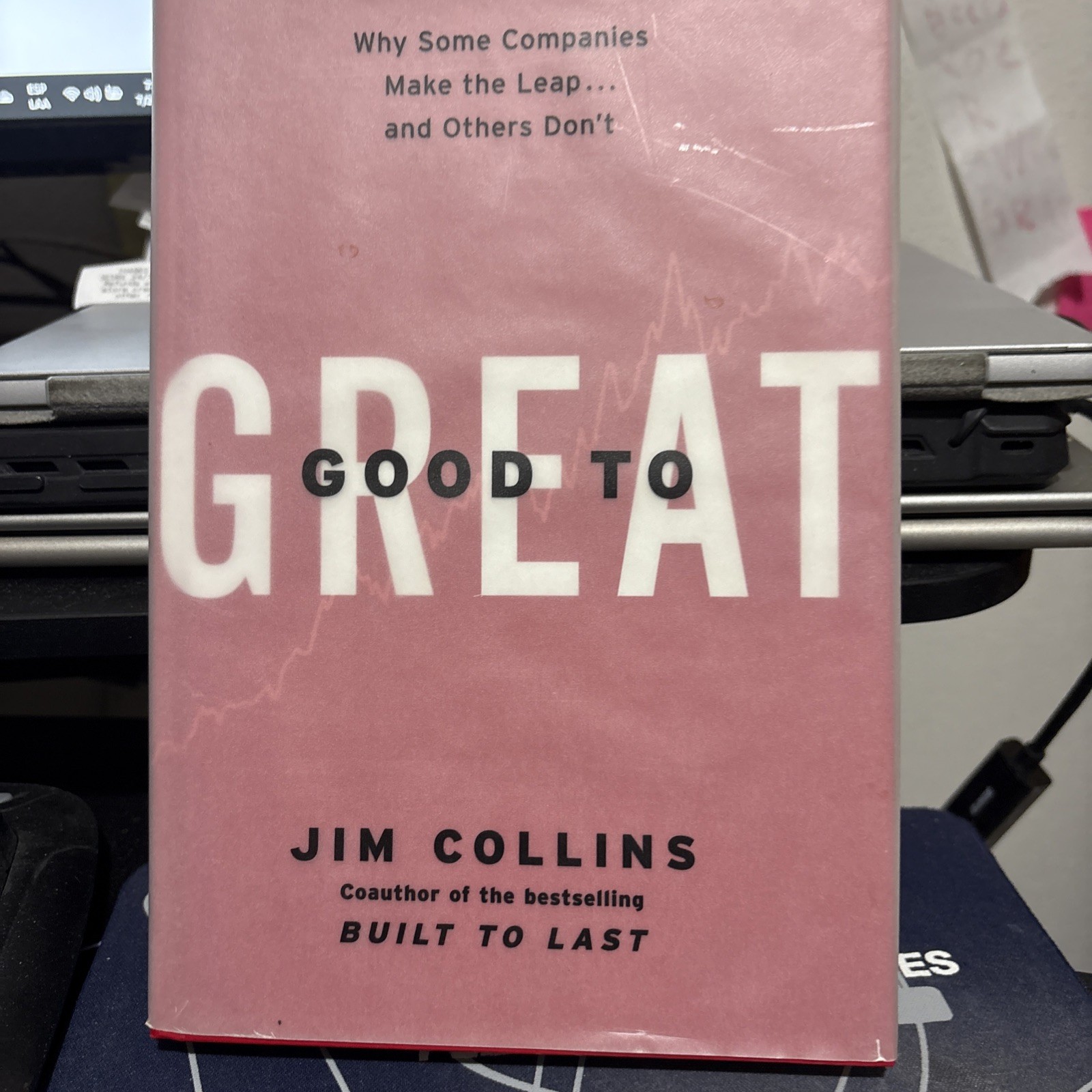 Good to Great : Why Some Companies Make the Leap… and Others Don’t