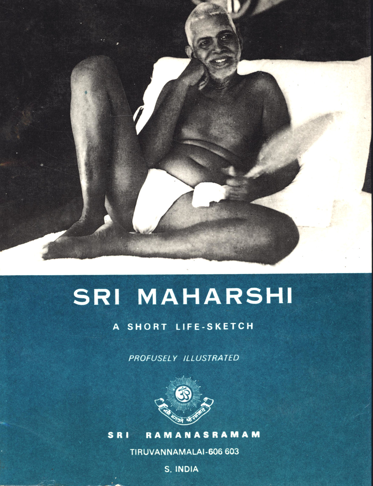 SRI RAMANASRAMAM SRI MAHARSHI A SHORT LIFE SKETCH SOFTCOVER