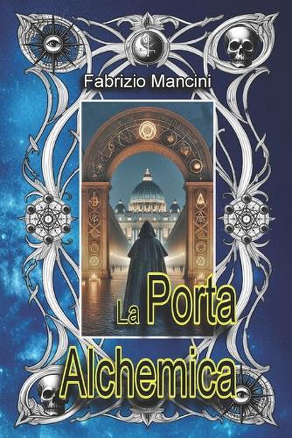 La porta alchemica by Fabrizio Mancini (Italian) Paperback Book