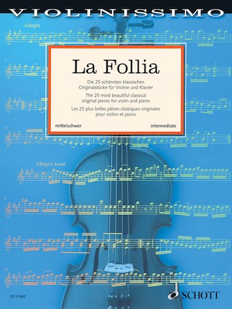 La Follia The 25 Most Beautiful Classical Original Pieces for Violin and Piano