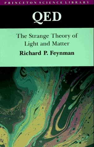 QED: THE STRANGE THEORY OF LIGHT AND MATTER By Richard P. Feynman **BRAND NEW**