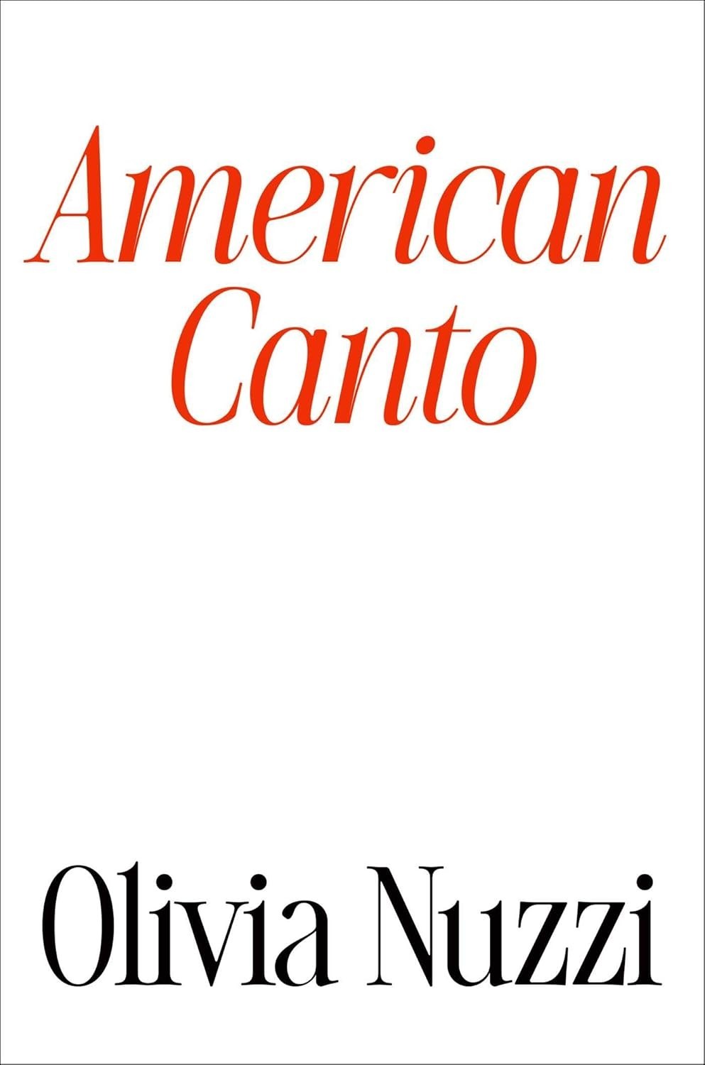 American Canto by Olivia Nuzzi (2025, Hardcover)