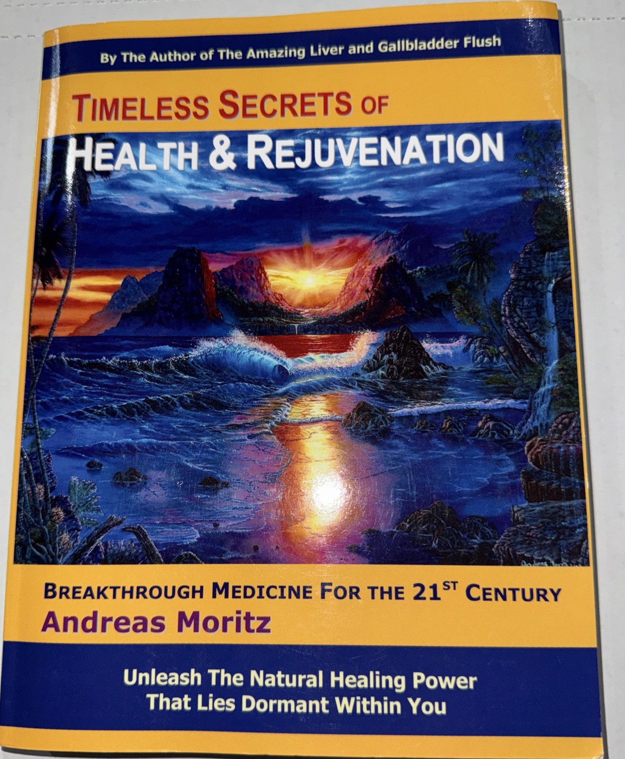 Timeless Secrets of Health & Rejuvenation Andreas Moritz PB 4th Ed 2007 [SA]