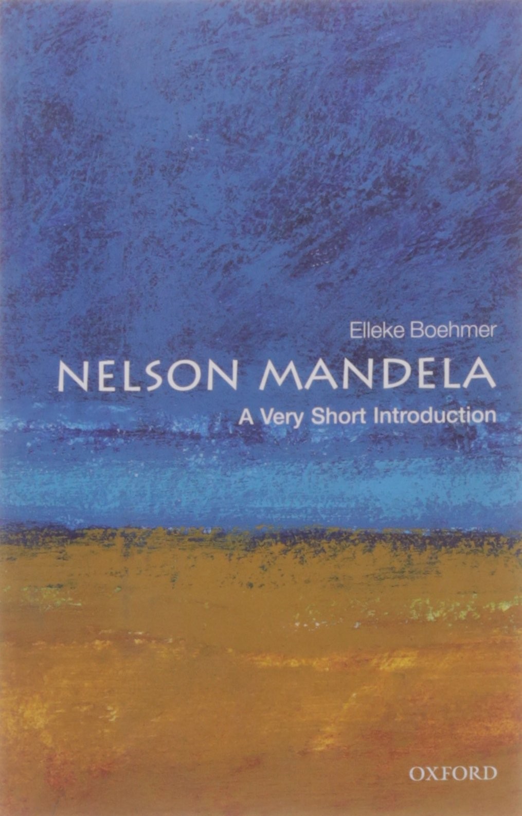 Nelson Mandela: A Very Short Introduction (Very Short Introductions), Boehmer, E
