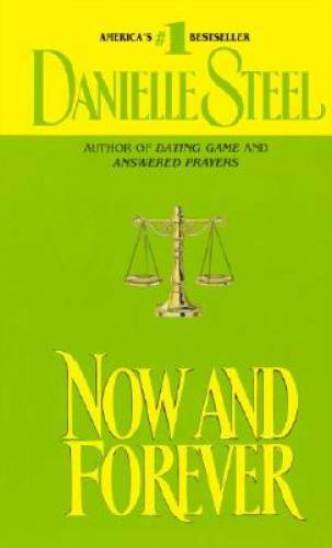 Now and Forever – Mass Market Paperback By Steel, Danielle – GOOD