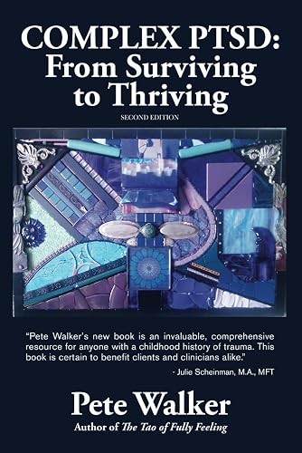 Complex PTSD: From Surviving to Thriving: A Guide and Map VG COND