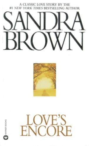 Love’s Encore – Mass Market Paperback By Brown, Sandra – GOOD
