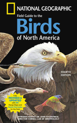 National Geographic Field Guide To The Birds Of North America, – VERY GOOD