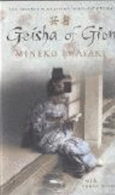 Geisha of Gion by Mineko Iwasaki