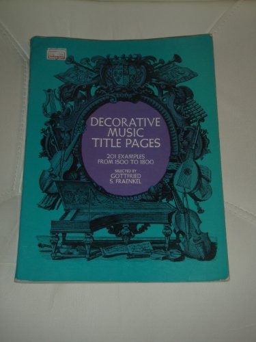 Pictorial and Decorative Title Pages from Music Sources 201 exam