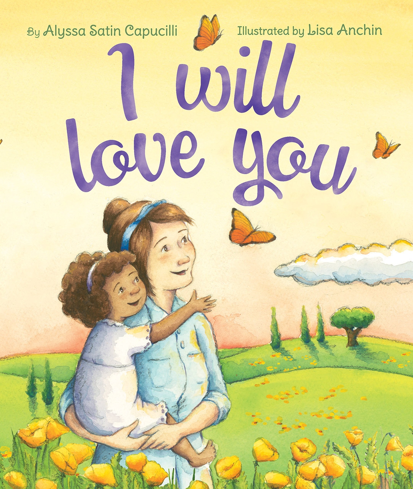 I Will Love You – Capucilli, Alyssa Satin – Hardcover – Good