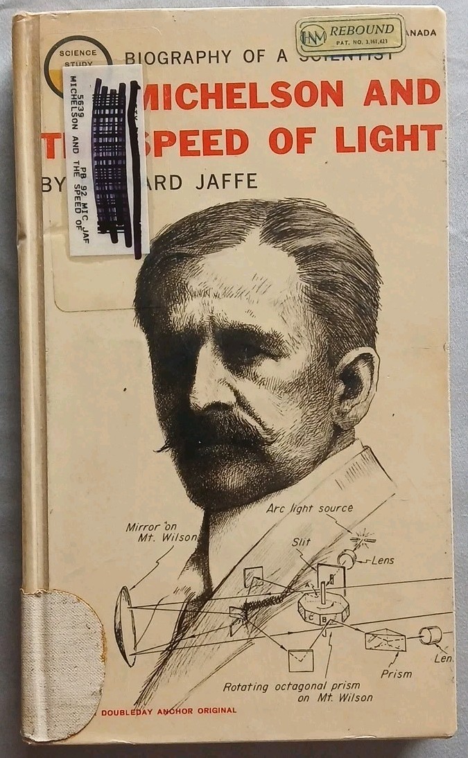 Michelson and the Speed of Light Biography by Bernard Jaffee 1960 Library HC