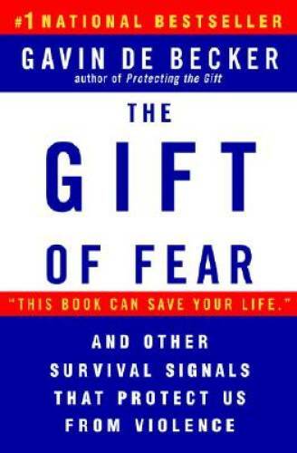 The Gift of Fear and Other Survival Signals that Protect Us F – VERY GOOD
