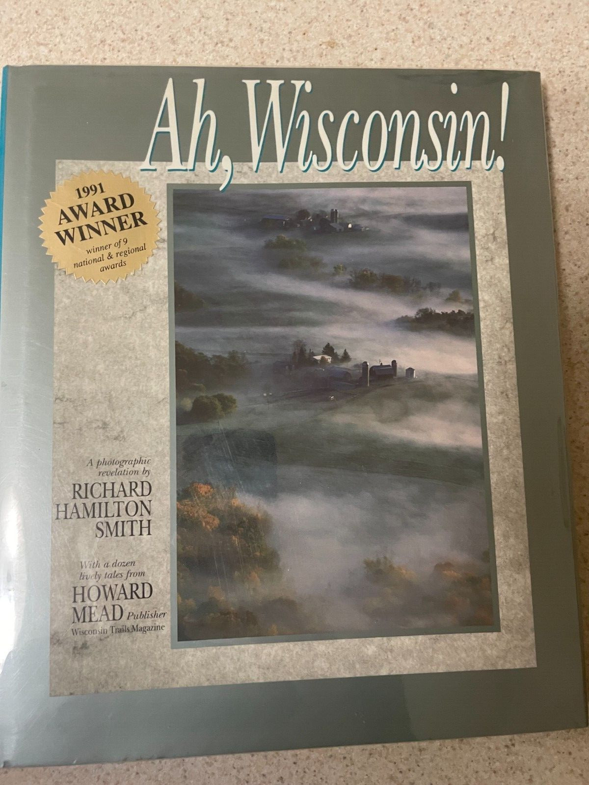 Ah, Wisconsin! by Howard Mead HC