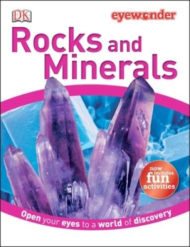 Eye Wonder: Rocks and Minerals – Hardcover By DK Publishing – VERY GOOD