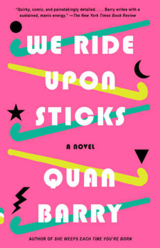 We Ride Upon Sticks: A Novel (Vintage Contemporaries) – Paperback – VERY GOOD