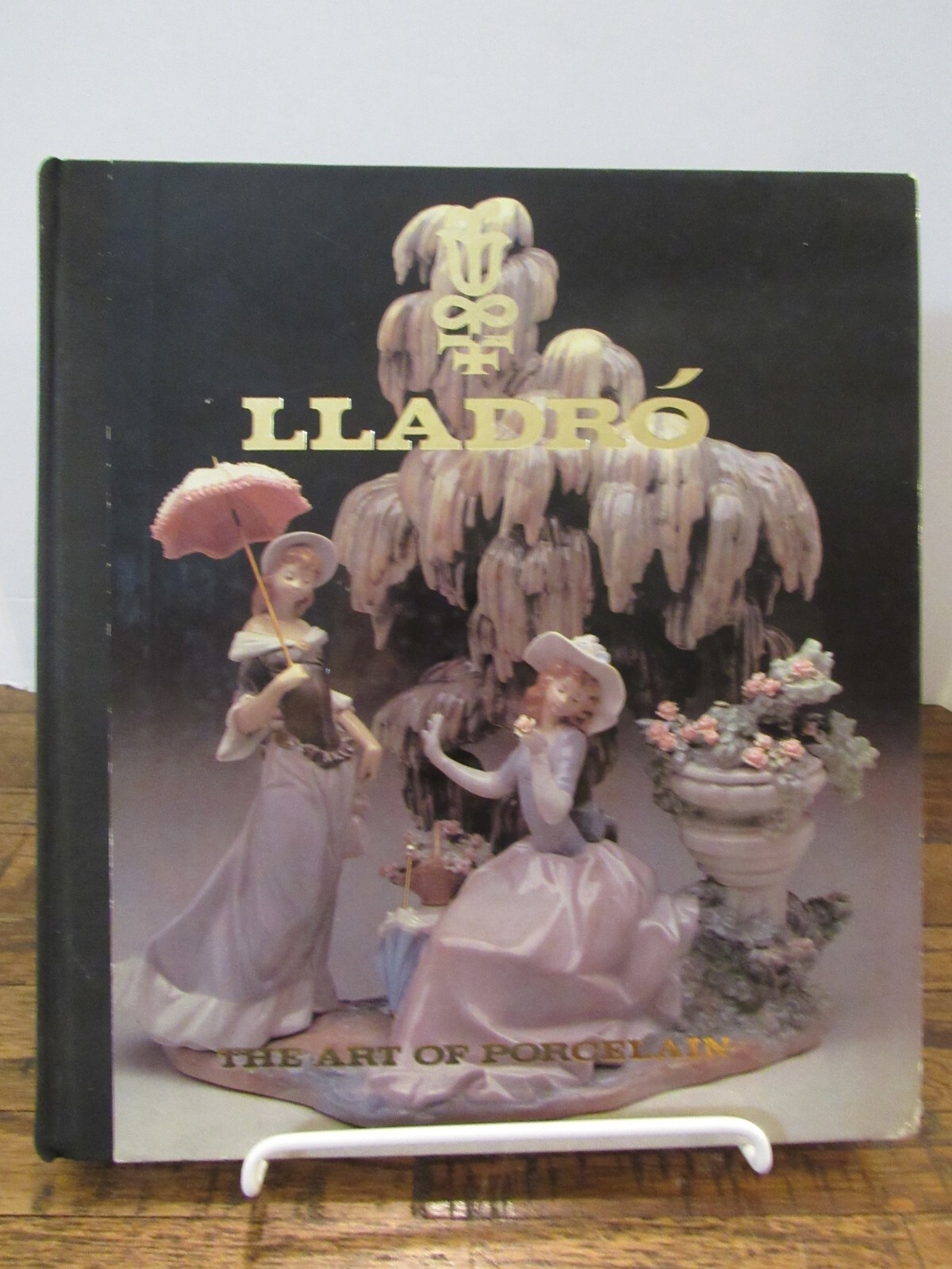 Lladro: The Art of Porcelain – How Spanish Porcelain, 5th English Print 1984