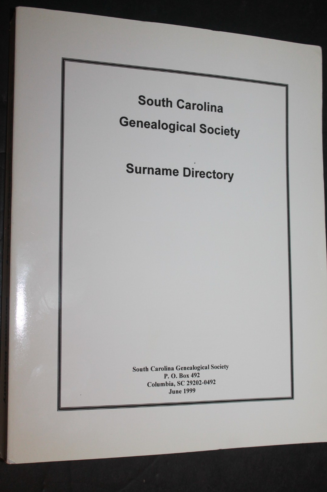 South Carolina Genealogical Society SURNAME DIRECTORY (1999 Soft Cover)