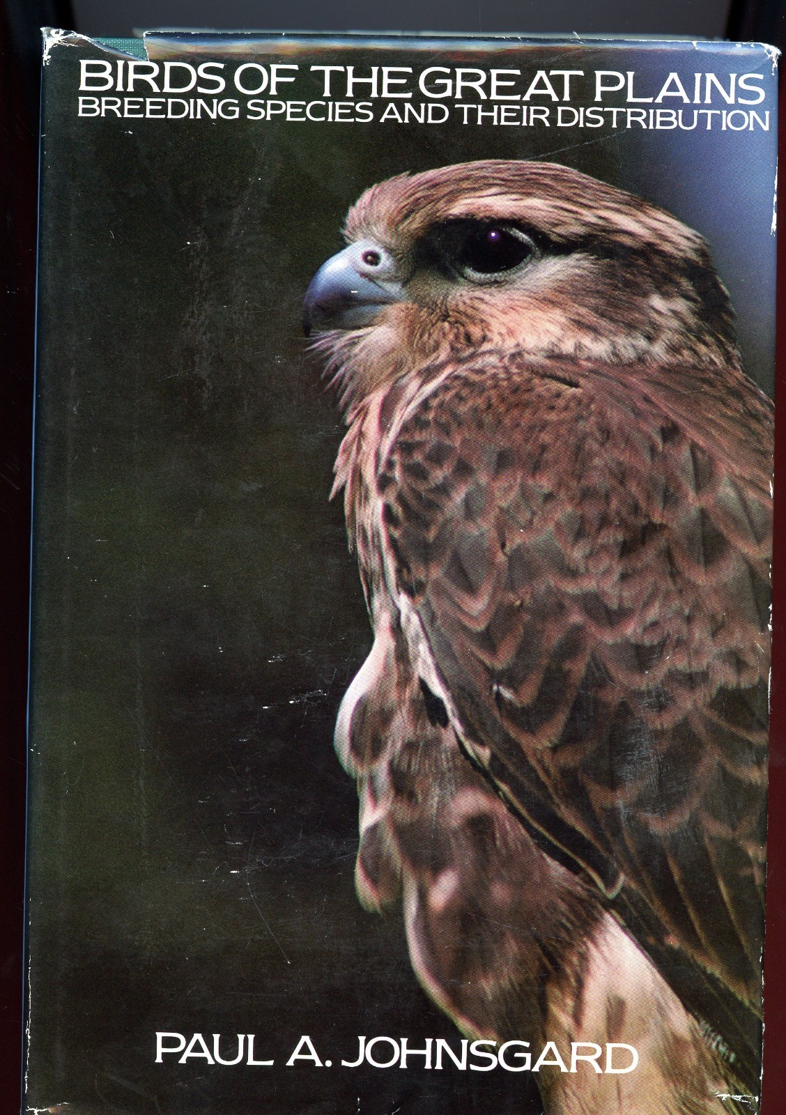 Birds of the Great Plains, Breeding Species & Distribution, by; Johnsgard, HC Bk