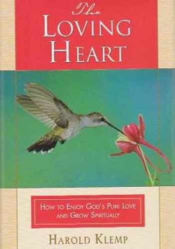 The Loving Heart – Hardcover, by Klemp Harold – Very Good b