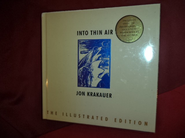 Krakauer, Jon. – Into Thin Air. The Illustrated Edition. A Personal Account of t