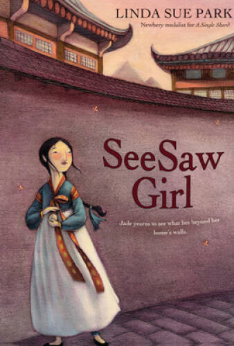 Seesaw Girl – Paperback By Park, Linda Sue – ACCEPTABLE