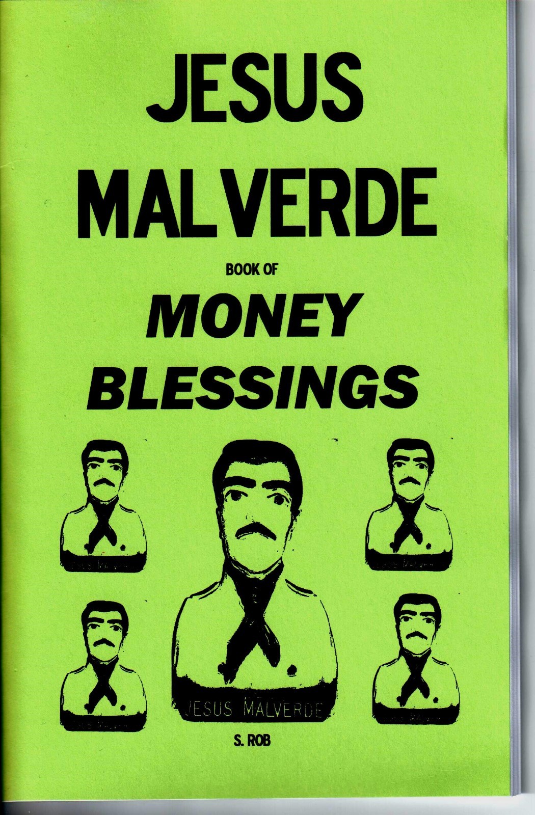 THE JESUS MALVERDE BOOK OF MONEY BLESSINGS by S. Rob occult magick folk saint