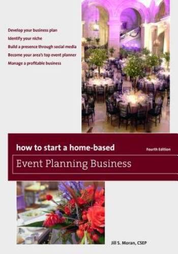 How to Start a Home-Based Event Planning Business (Home-Based Business – GOOD