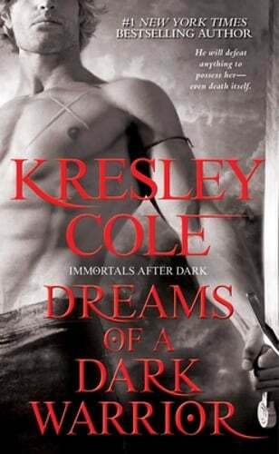 Dreams of a Dark Warrior by Kresley Cole: New