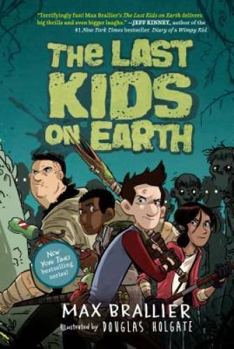 The Last Kids on Earth – Hardcover By Brallier, Max – VERY GOOD
