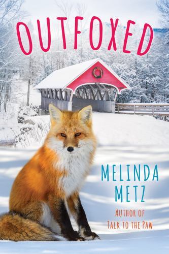 Outfoxed; A Fox Crossing, Maine Novel – 9781496737779, Melinda Metz, paperback