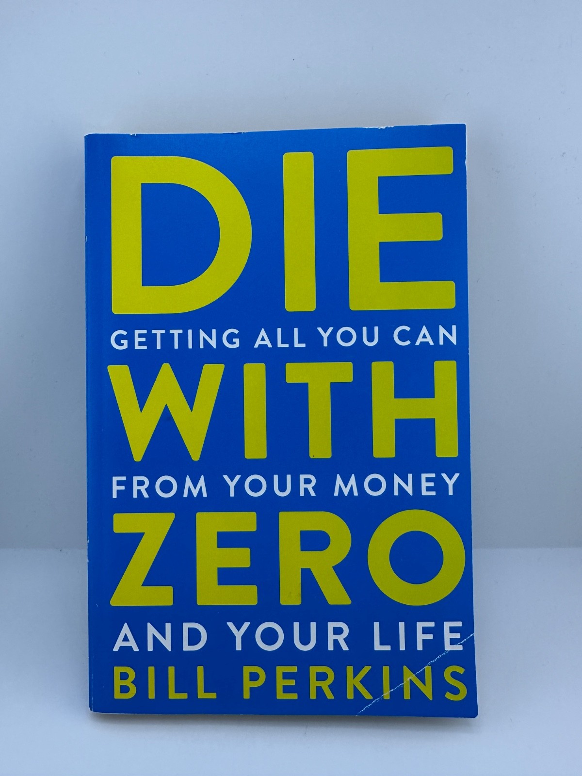 Die With Zero by Bill Perkins 2021 Paperback WSJ Bestseller