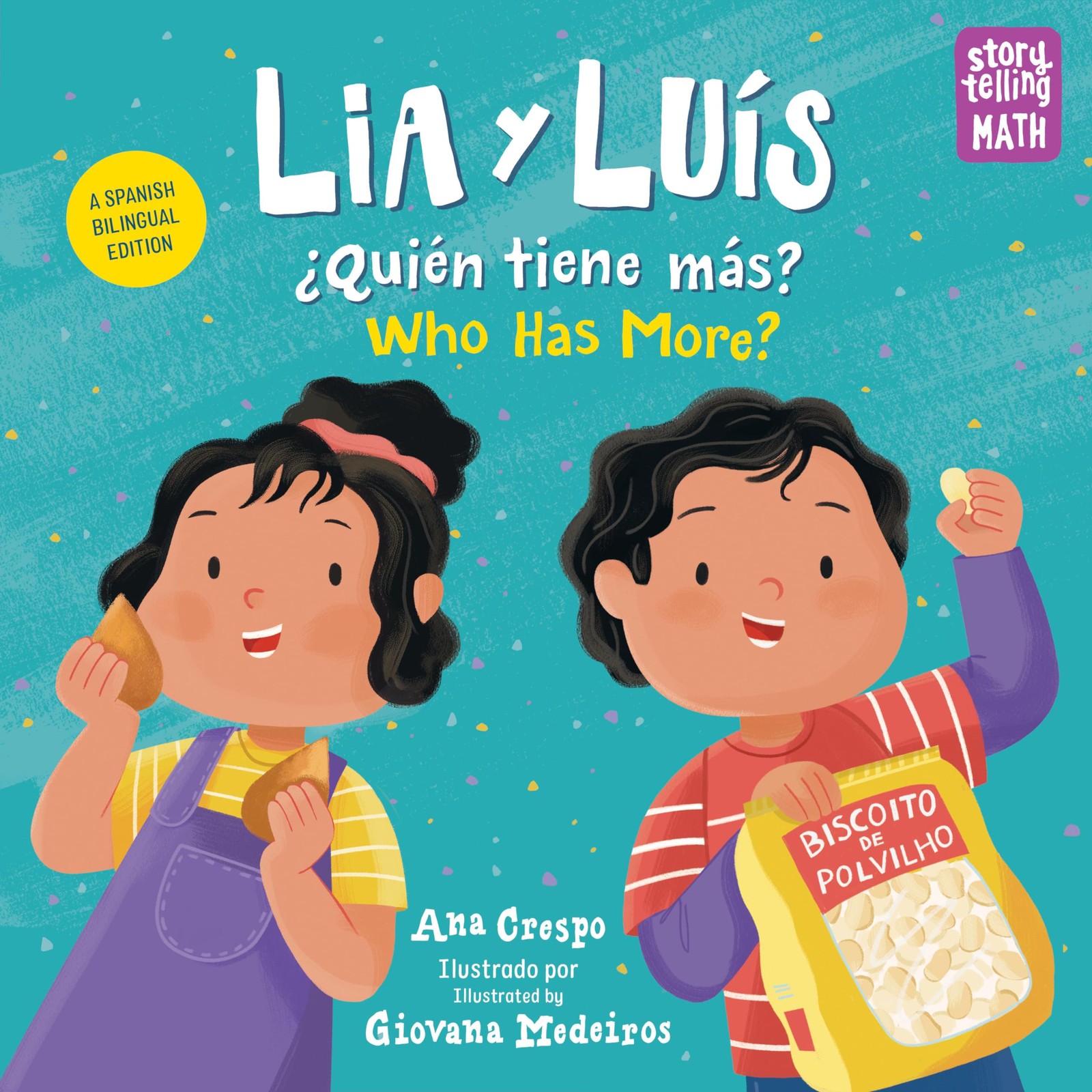 Lia y Luís: ¿Quién Tiene Más? / Lia & Luis: Who Has More? (Spanish Bilingual Edi