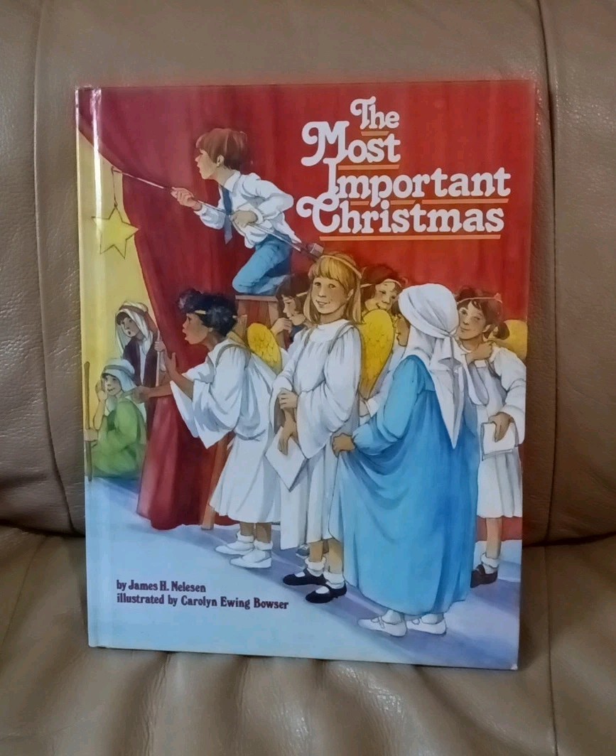 Rare/Vintage “The Most Important Christmas by James H. Nelesen (1985) HC EXC