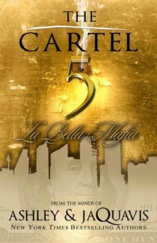 The Cartel 5: La Bella Mafia (Urban Books) – Paperback By Ashley – GOOD