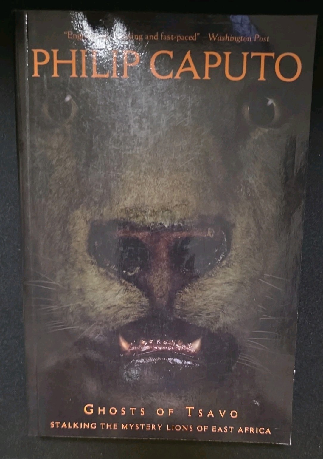 Ghosts of Tsavo : Stalking the Mystery Lions of East Africa by Philip Caputo…