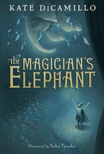 The Magician’s Elephant – Hardcover By DiCamillo, Kate – GOOD