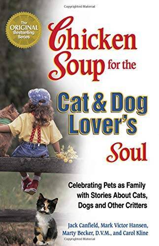 Chicken Soup for the Cat & Dog Lover’s Soul: Celebrating Pets as Fa – VERY GOOD
