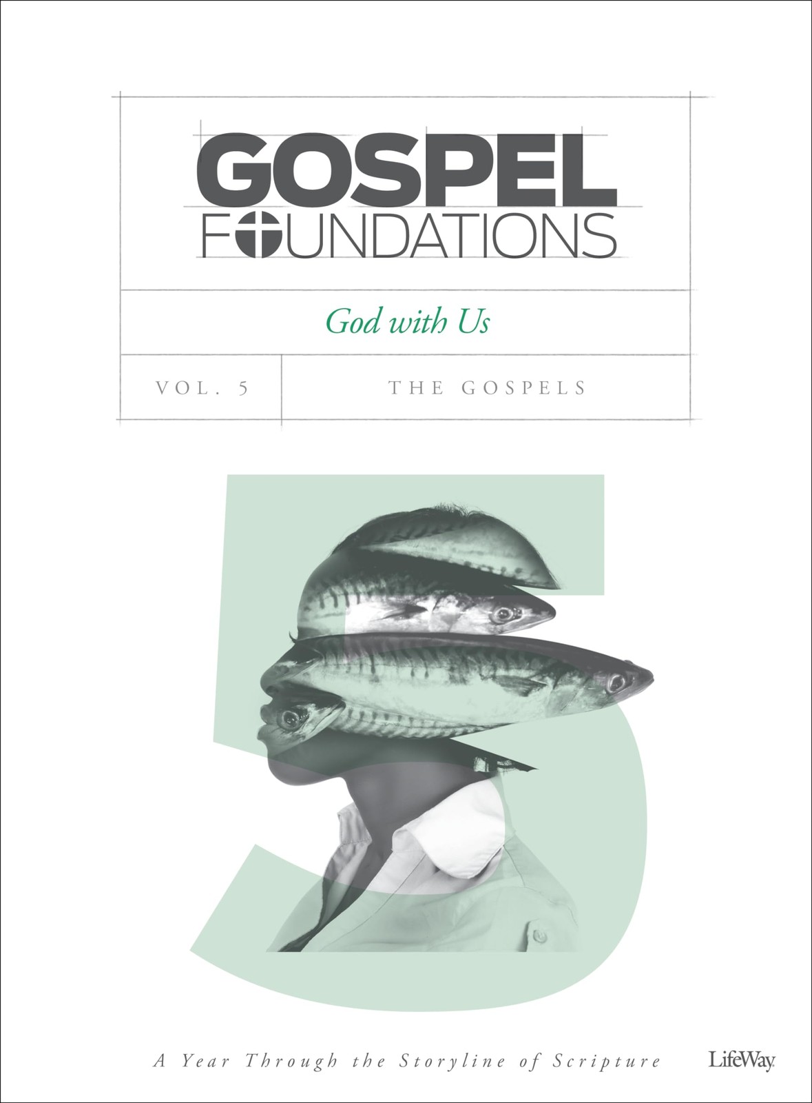 Gospel Foundations – Volume 5 – Bible Study Book: God with Us (The Gospel Pr…