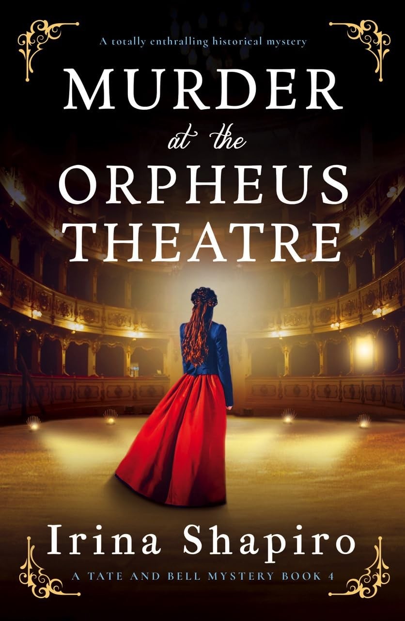 Irina Shapiro Murder at the Orpheus Theatre (Paperback) Tate and Bell Mystery