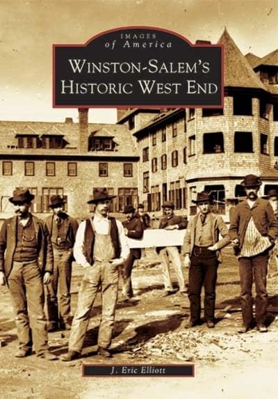 Winston-Salem’s Historic West End (NC) (Images of America)