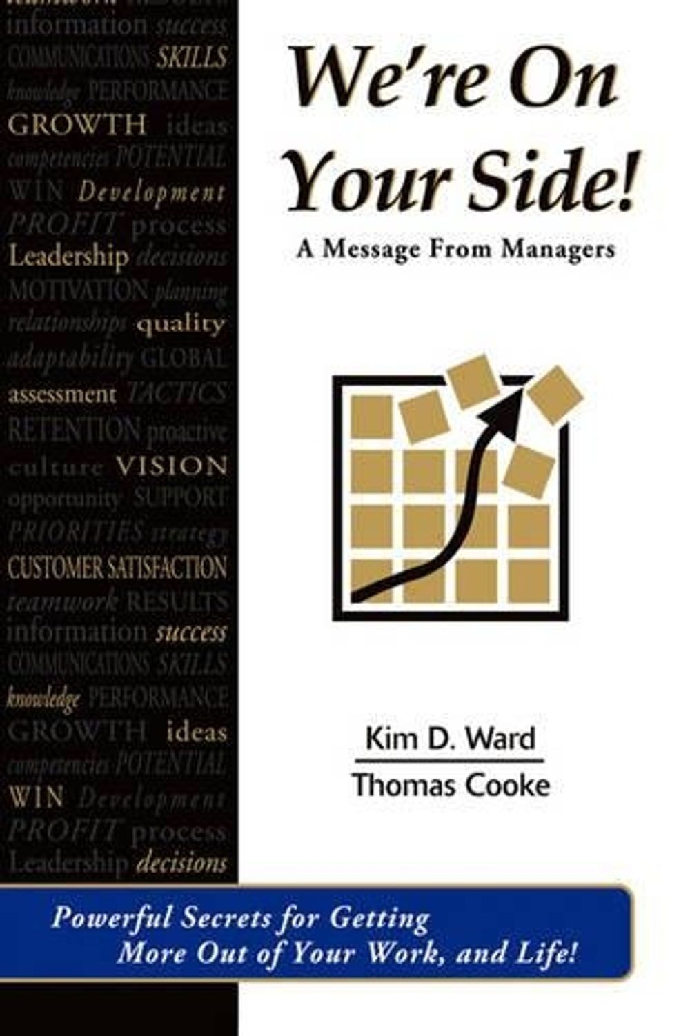 We’re On Your Side!: A Message From Managers by Kim D. Ward (English) Paperback