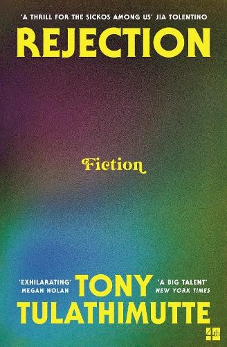 Tony Tulathimutte Rejection (Paperback) (UK IMPORT)