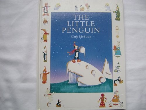 LITTLE PENGUIN,THE By Chris Mcewan – Hardcover *Excellent Condition*
