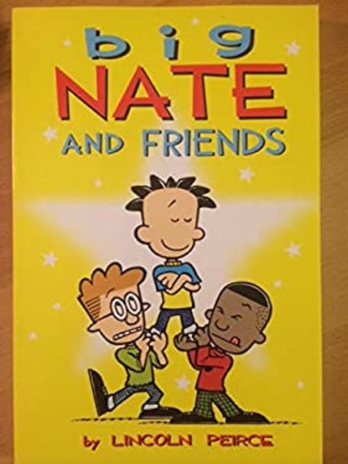 Big Nate and Friends Hardcover Lincoln Peirce