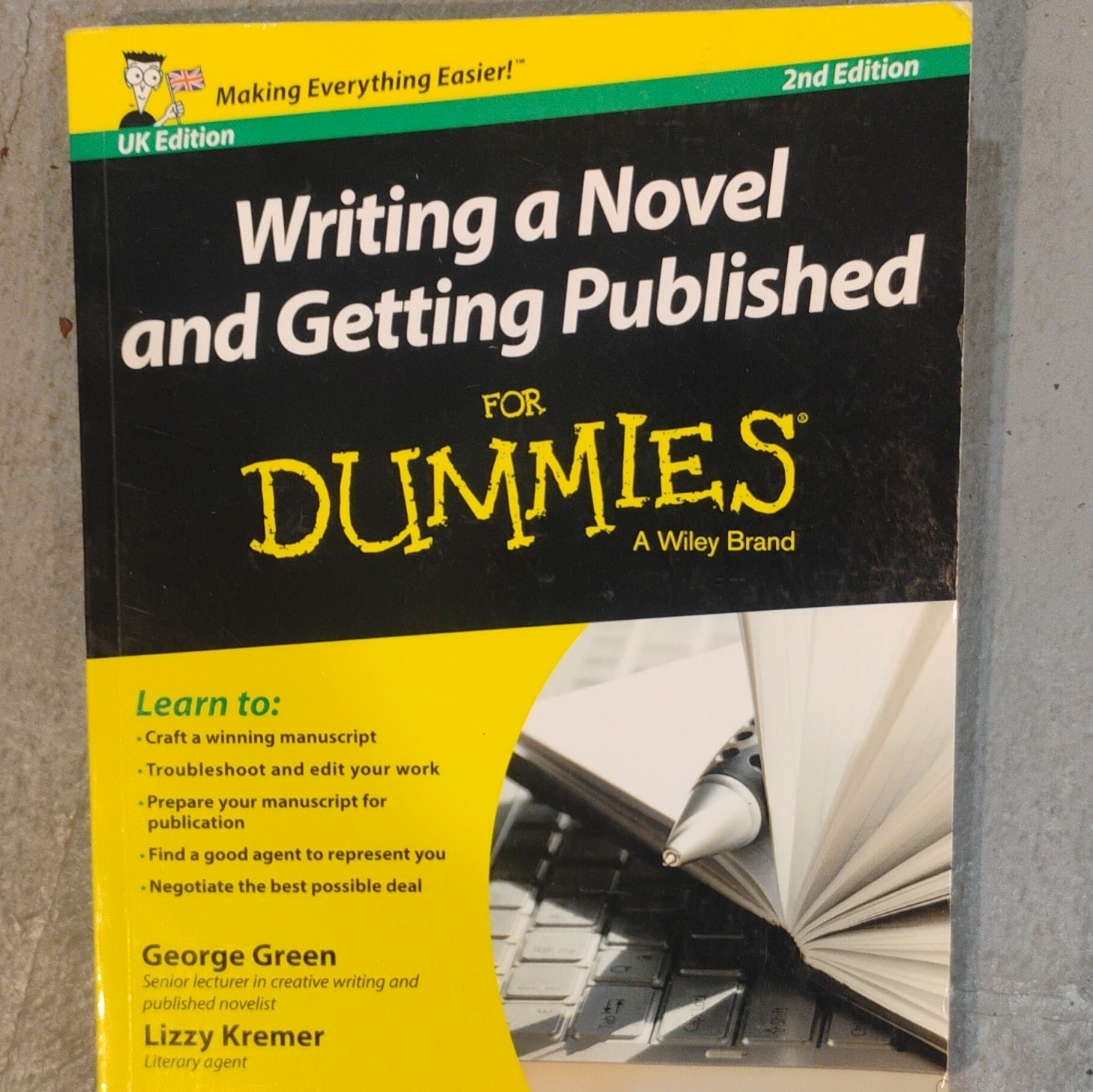 George Green & Lizzy Kremer Writing a Novel & Getting Published PB 2nd Wiley
