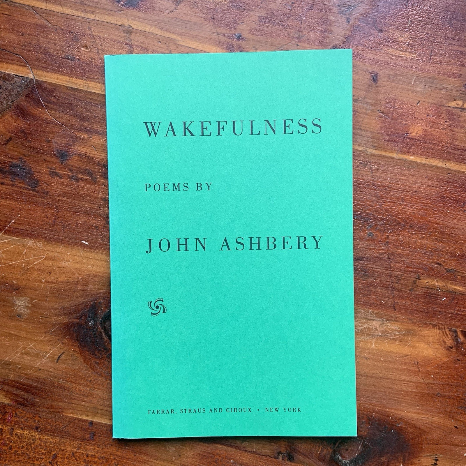 Wakefulness poems by John Ashbery UNCORRECTED PROOF Poetry Book Farrar Straus Gi