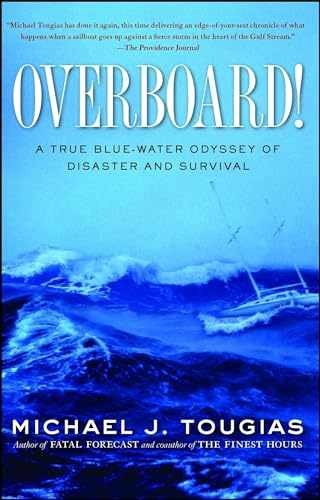 Overboard!: A True Blue-water – Paperback, by Tougias Michael J. – Very Good