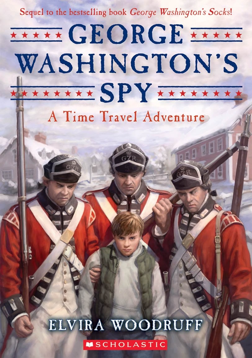 George Washington’s Spy (Time Travel Adventure)